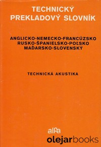 Technický prekladový slovník anglicko-nemecko-francúzsko-rusko-španielsko-poľsko-maďarsko-slovenský