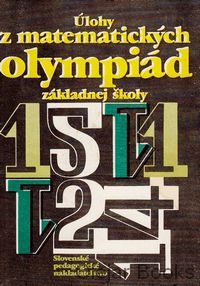 Úlohy z matematických olympiád základnej školy