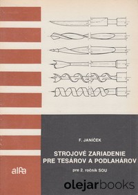 Strojové zariadenia pre tesárov a podlahárov