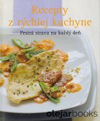 Recepty z rýchlej kuchyne