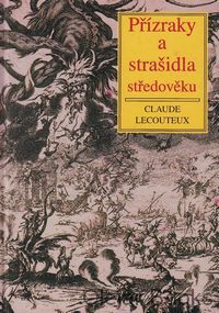 Přízraky a strašidla středověku