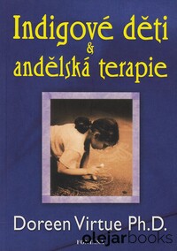 Indigové děti a andělská terapie