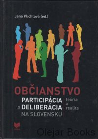 Občianstvo, participácia a deliberácia na Slovensku