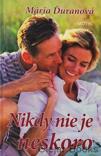 Nikdy nie je neskoro