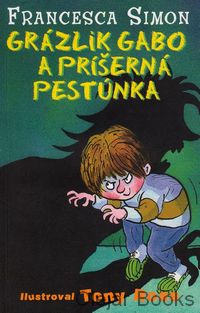 Grázlik Gabo a príšerná pestúnka