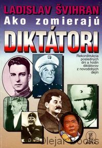 Ako zomierajú diktátori