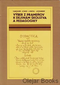 Výber z prameňov k dejinám školstva a pedagogiky