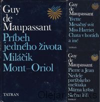 I., II., III. zväzok výberu z diel Guy de Maupassanta - komplet