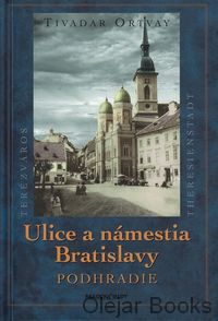 Ulice a námestia Bratislavy - Podhradie