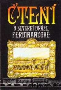 Čtení o severní dráze Ferdinandově