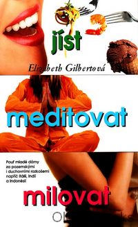 Jíst, meditovat, milovat