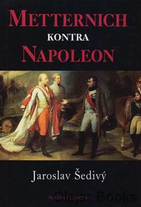 Metternich kontra Napoleon