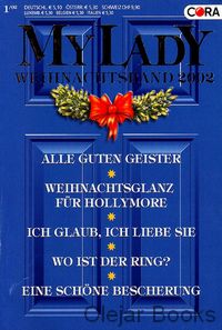 Alle Guten Geister; Weihnachtsglanz für Hollymore; Ich Glaub, Ich Liebe Sie; Wo ist der Ring? Eine Schöne Bescherung