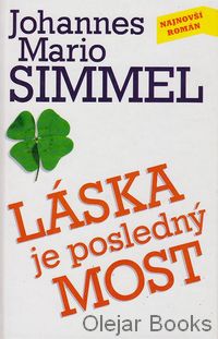 Láska je posledný most