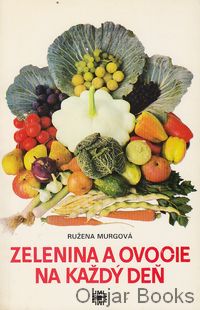 Zelenina a ovocie na každý deň