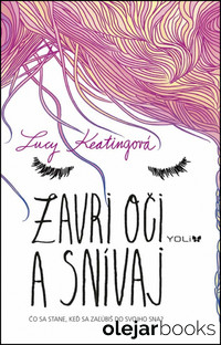 Zavri oči a snívaj