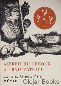 Alfred Hitchcock a traja pátrači: Záhada šepkajúcej múmie