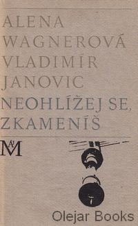 Neohlížej se, zkameníš