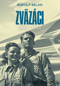 Zväzáci. 1945 - 1970