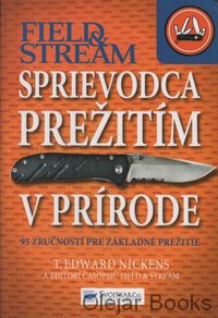 Field &amp; Stream Sprievodca prežitím v prírode