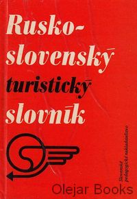 Rusko-slovenský, Slovensko-ruský turistický slovník