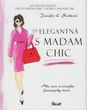 Elegantná s madam Chic