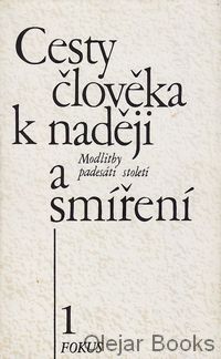 Cesty člověka k naději a smíření 1.