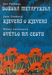 Božská metafyzika; Zjevení o zjevení; Světlo na cestu