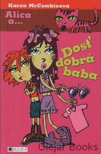 Alica a Dosť dobrá baba