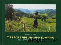 Tips for trips around Slovakia 
