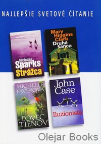 Druhá šanca; Lovec tieňov; Iluzionista; Strážca