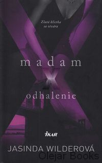 Madam X odhalenie