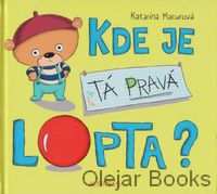 Kde je tá pravá lopta?