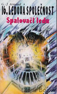 Ledová společnost 16. - Spalovači ledu