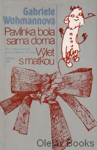 Pavlínka bola sama doma; Výlet s matkou