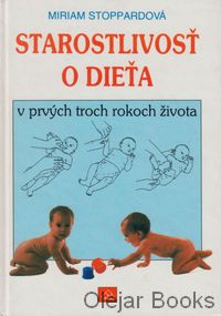 Starostlivosť o dieťa v prvých troch rokoch života