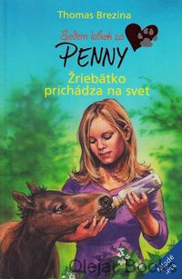 Sedem labiek za Penny: Žriebätko prichádza na svet