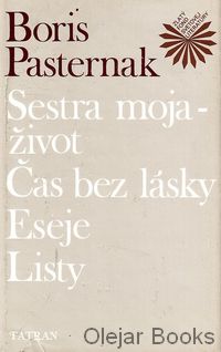 Sestra moja - život; Čas bez lásky; Eseje; Listy