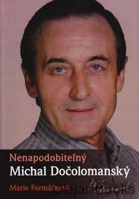 Nenapodobiteľný Michal Dočolomanský