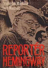 Reportér Hemingway