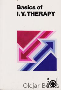 Basics of I. V. Therapy