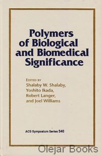 Polymers of Biological and Biomedical Significance