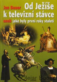 Od Ježíše k televizní stávce