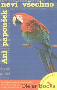 Ani papoušek neví všechno