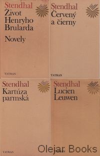 Život Henryho Brularda, Novely; Červený a čierny; Kartúza parmská; Lucien Leuwen