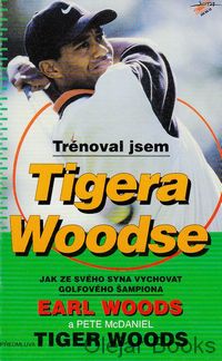 Trénoval jsem Tigera Woodse