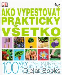 Ako vypestovať prakticky všetko