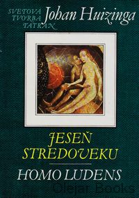Jeseň stredoveku; Homo Ludens