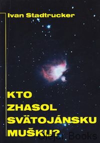 Kto zhasol svätojánsku mušku?