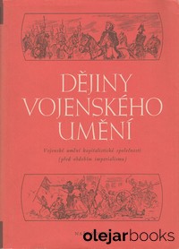 Dějiny vojenského umění 2: Vojenské umění kapitalistické spoločnosti před obdobím imperialismu